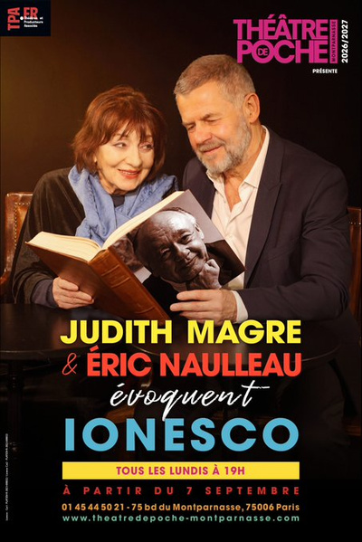 Judith Magre & Éric Naulleau évoquent Ionesco Judith Magre & Éric Naulleau évoquent Ionesco