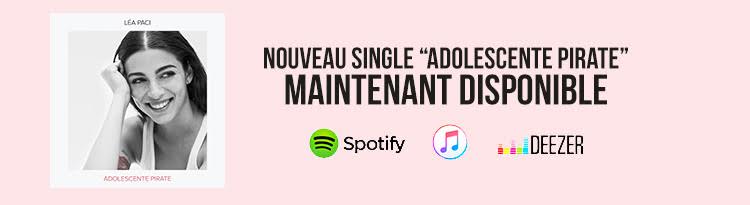 Léa Paci dévoile son nouveau single "Adolescente pirate" Léa Paci dévoile son nouveau single "Adolescente pirate"