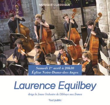 BRAVO - LAURENCE EQUILBEY dirige le Jeune Orchestre de l'Abbaye aux Dames - 