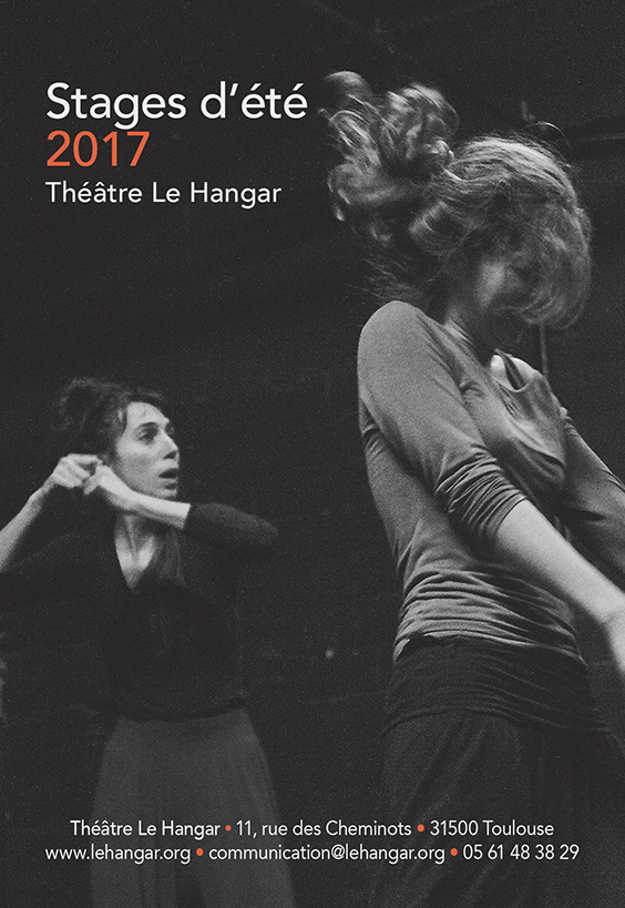 Stages d'été 2017 // Théâtre Le Hangar