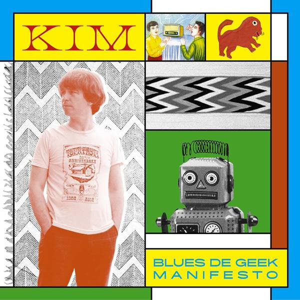 KIM "Blues de Geek Manifesto"