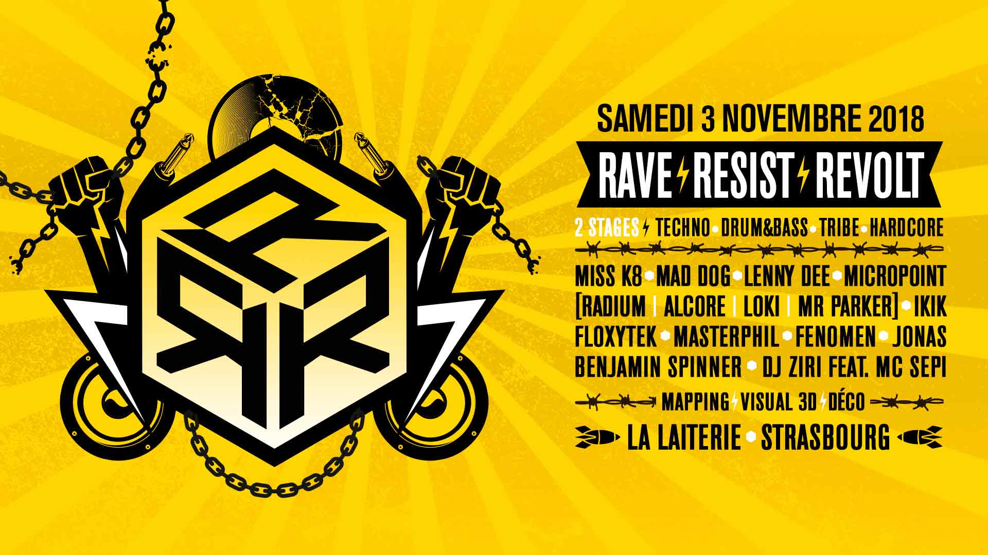 03/11/18 - RAVE | RESIST | REVOLT - LA LAITERIE - STRASBOURG – 2 scènes