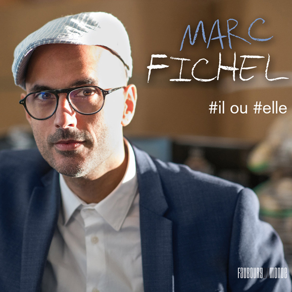 Marc Fichel, notre coup de coeur pop avec #Il ou #Elle