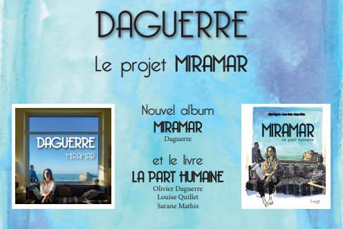 Daguerre - Projet Miramar avec Louise Quillet et Sarane Mathis Daguerre - Projet Miramar avec Louise Quillet et Sarane Mathis
