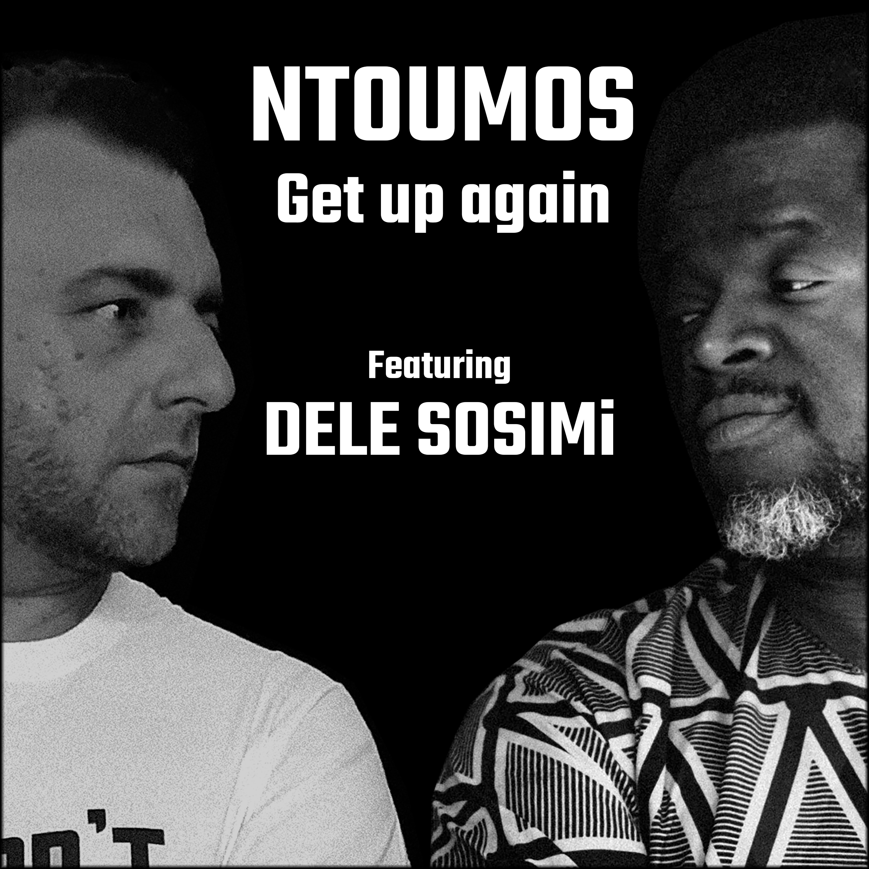 Ntoumos invite la légende Dele Sosimi à jouer Get Up Again