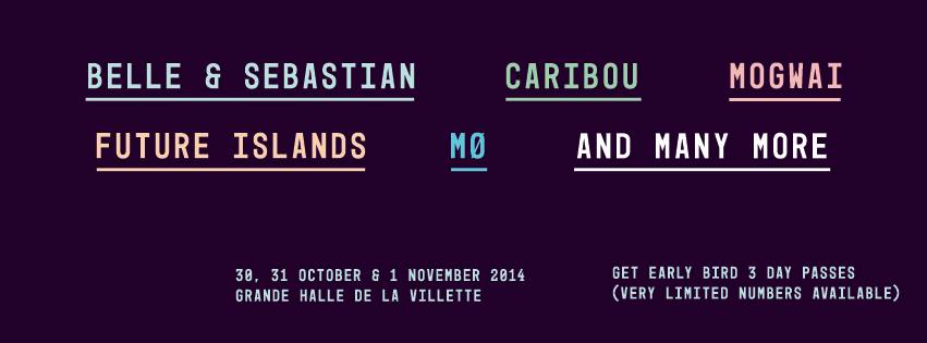 BELLE & SEBASTIAN, CARIBOU, MOGWAI, FUTURE ISLANDS, MØ, and many more to be announced! BELLE & SEBASTIAN, CARIBOU, MOGWAI, FUTURE ISLANDS, MØ, and many more to be announced!