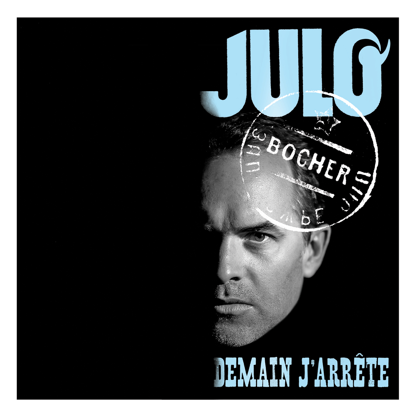 Julo Bocher chante Demain J'arrête Julo Bocher chante Demain J'arrête