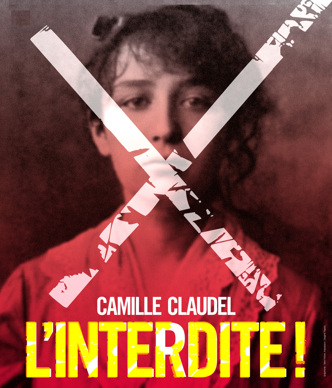 CAMILLE CLAUDEL, L'INTERDITE.