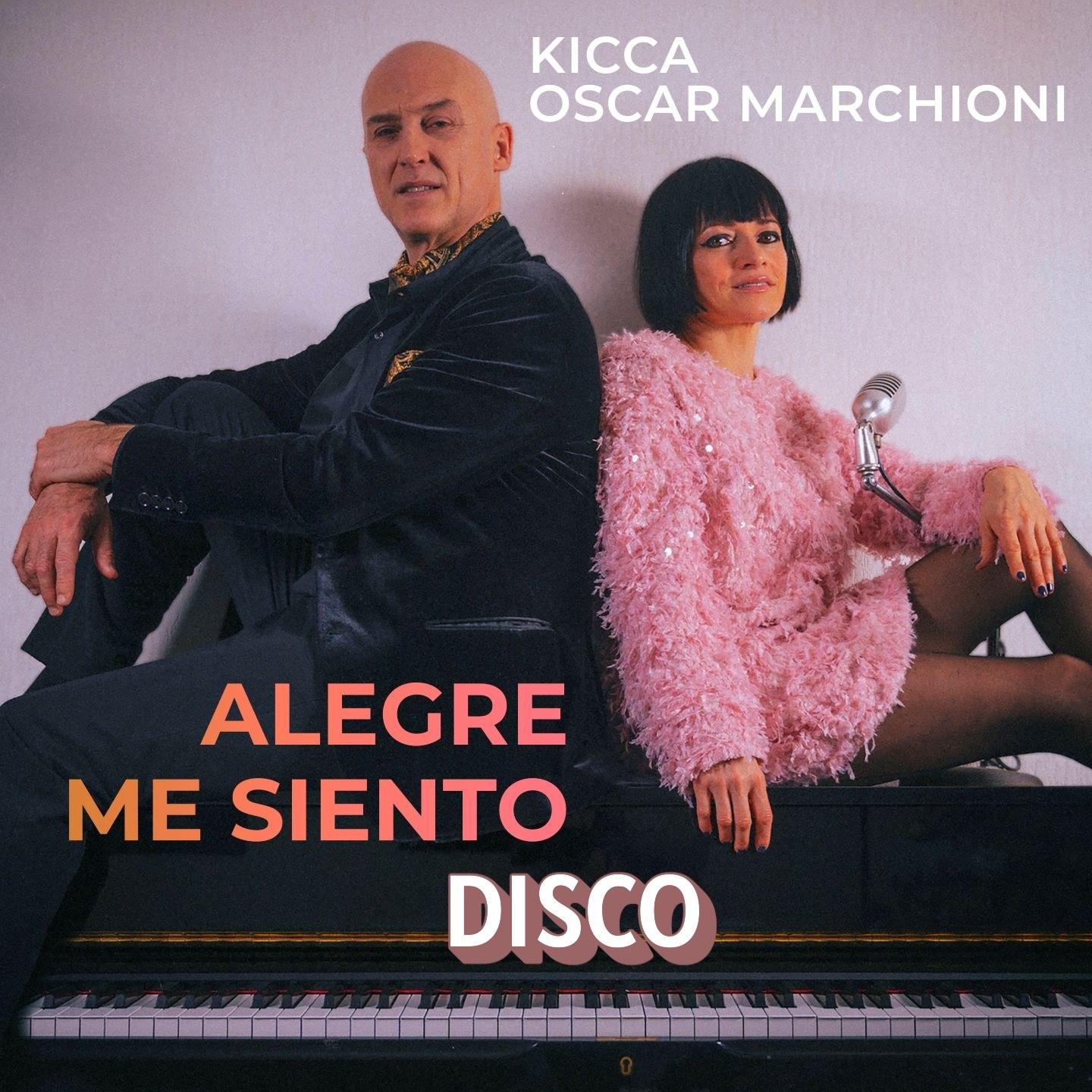 Kicca et Oscar Marchioni remixent en version Disco le single Alegre Me Siento