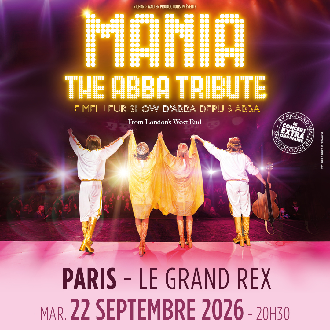 MANIA – The ABBA Tribute enflamme le Grand Rex le 22 septembre 2026