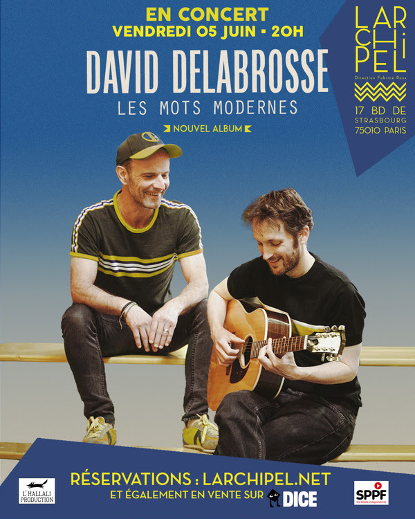 David Delabrosse en concert parisien à l'Archipel pour la sortie de l'album Les Mots Modernes