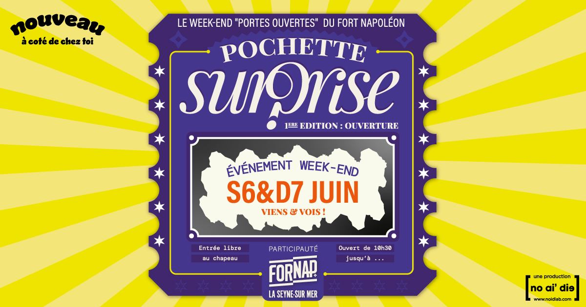 Pochette Surprise n°1 : ouverture du Fort Napoléon