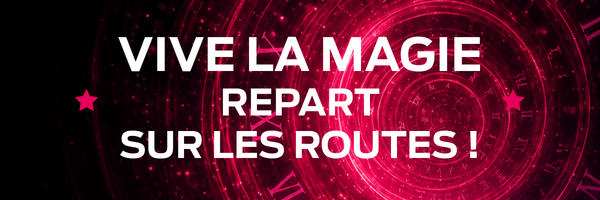 FESTIVAL VIVE LA MAGIE / Une édition 2026–2027 déjà très attendue