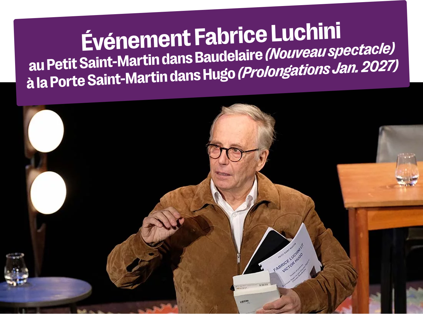 Fabrice Luchini revient à la Porte Saint‑Martin