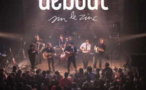 Debout sur le Zinc dévoile le cd anniveraire 3 jours debout