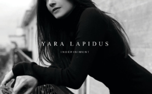 Yara Lapidus, un album qui s'écoute Indéfiniment