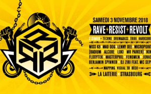 03/11/18 - RAVE | RESIST | REVOLT - LA LAITERIE - STRASBOURG – 2 scènes