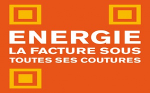 « Energie : la facture sous toutes ses coutures » « Energie : la facture sous toutes ses coutures »