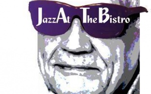 JaZZ at the Bistro JaZZ at the Bistro