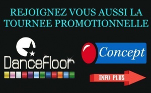 TOURNEE PROMOTIONNELLE DANCEFLOOR CONCEPT