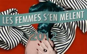FESTIVAL "LES FEMMES S'EN MÊLENT"