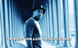 Marcus Miller revient avec Renaissance entouré de nombreux invités