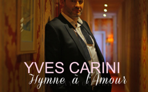 Yves Carini reprend Hymne à l'amour avec des arrangements splendides Yves Carini reprend Hymne à l'amour avec des arrangements splendides