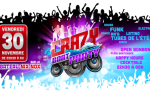 Vendredi 30 Novembre soirée Crazy Boat Party @ Nix Nox !