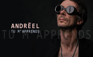 Andréel revient avec Tu M'apprends, nouvel album