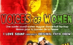 soiré - Journée de la Femme - Women Voices - I LOVE SOUND + Original Faya Crew 