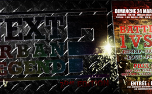 Battle Hip Hop Next Urban Legend 2013 / Dimanche 24 Mars Battle Hip Hop Next Urban Legend 2013 / Dimanche 24 Mars