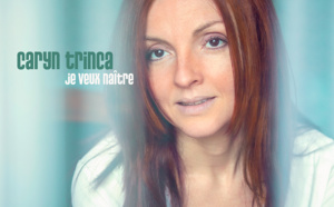 Caryn Trinca chante pour les enfants Je Veux Naître