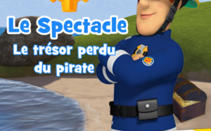 Sam Le Pompier au Théâtre du Gymnase pour les fêtes avec Le Trésor perdu du pirate Sam Le Pompier au Théâtre du Gymnase pour les fêtes avec Le Trésor perdu du pirate