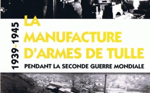 Exposition "1939-1945 : La Manufacture d'Armes de Tulle pendant la 2nde Guerre Mondiale"