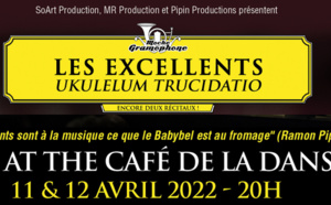 Les Excellents s'annoncent les 11 et 12 avril 2022 au Café de la Danse à Paris