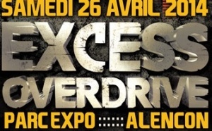 26/04/2014 - Alencon - EXCESS OVERDRIVE w/ Radium and more