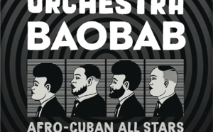 Orchestra Baobab donne rendez-vous aux Parisiens le 22/12 au Trianon