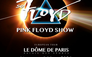So Floyd en tournée Pink Floyd Tour avec une date le 08/03/2024 au Dôme de Paris