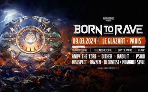 09/03/24 – BORN TO RAVE – GLAZART – PARIS – HARD MUSIC