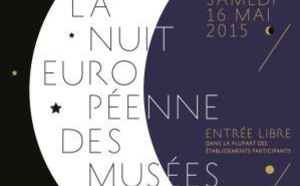 11e édition de la Nuit Européenne des Musées samedi  16 mai 2015