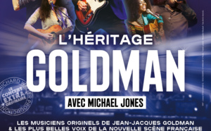 L'Héritage Goldman et Michael Jones en tournée 2024 et le 05/03/2024 au Dôme de Paris L'Héritage Goldman et Michael Jones en tournée 2024 et le 05/03/2024 au Dôme de Paris