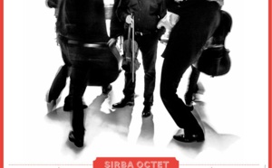 Le Sirba Octet joue Tantz à l'espace Pierre Cardin en novembre Le Sirba Octet joue Tantz à l'espace Pierre Cardin en novembre