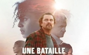 🎬 Une Bataille Après l’Autre  🎬 Une Bataille Après l’Autre