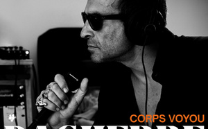 Daguerre : Vingt ans de carrière et un nouvel album « Corps Voyou »