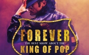 Forever : le spectacle hommage à Michael Jackson revient en France en 2027