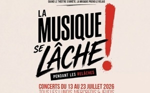 La Musique Se Lâche pendant les Relâches fait vibrer Avignon avec seize concerts en juillet 2026