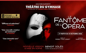Le Fantôme de l'Opéra revient hanter la scène du Théâtre du Gymnase 