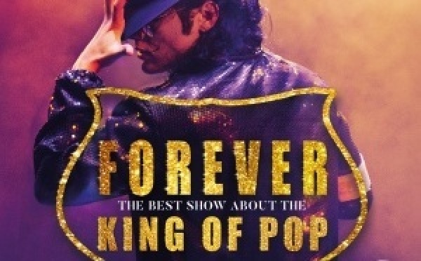 Forever : le spectacle hommage à Michael Jackson revient en France en 2027