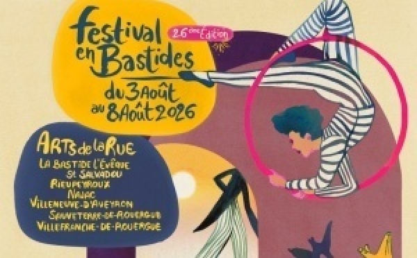 Festival en Bastides 2026 : 37 spectacles pour faire vibrer Villefranche-de-Rouergue