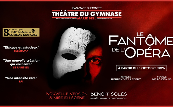 Le Fantôme de l'Opéra revient hanter la scène du Théâtre du Gymnase 